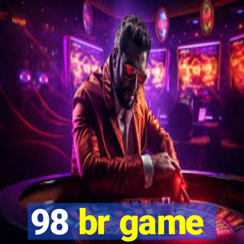 98 br game